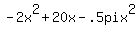 -2x%5E2+%2B+20x+-+.5pix%5E2