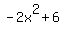 -2x%5E2+%2B+6
