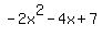-2x%5E2+-+4x+%2B+7