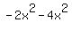 -2x%5E2-4x%5E2