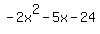 -2x%5E2-5x-24