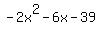 -2x%5E2-6x-39