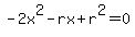 -2x%5E2-rx%2Br%5E2=0