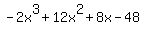 -2x%5E3%2B12x%5E2%2B8x-48