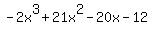 -2x%5E3+%2B+21x%5E2-20x+-12+