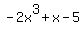 -2x%5E3+%2B+x+-+5