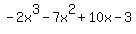 -2x%5E3-7x%5E2%2B10x-3