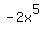 -2x%5E5