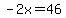 -2x+=+46