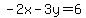 -2x+-+3y+=+6