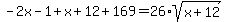 -2x-1%2Bx%2B12%2B169=26%2Asqrt%28x%2B12%29