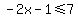 -2x-1%3C=7