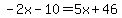 -2x-10=5x%2B46