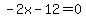 -2x-12=0