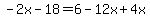 -2x-18+=+6-12x%2B4x