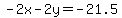 -2x-2y=-21.5+
