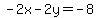 -2x-2y=-8