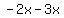 -2x-3x