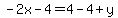 -2x-4=4-4%2By