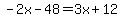 -2x-48=3x%2B12