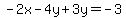 -2x-4y%2B3y=-3