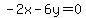 -2x-6y=0