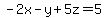 -2x-y%2B5z=5