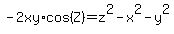 -2xy%2Acos%28Z%29=z%5E2-x%5E2-y%5E2