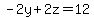 -2y%2B2z=12