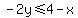 -2y%3C=4-x