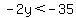 -2y%3C-35