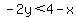 -2y%3C4-x