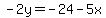 -2y=-24-5x