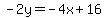 -2y=-4x%2B16