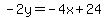 -2y=-4x%2B24