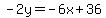 -2y=-6x%2B36
