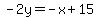 -2y=-x%2B15