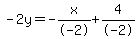 -2y=-x%2F-2%2B4%2F-2