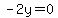 -2y=0