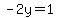 -2y=1