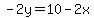 -2y=10-2x