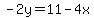 -2y=11-4x