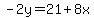 -2y=21%2B8x