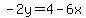 -2y=4-6x