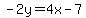 -2y=4x-7
