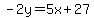-2y=5x%2B27