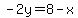 -2y=8-x