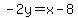 -2y=x-8