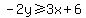 -2y%3E=3x%2B6