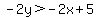 -2y%3E-2x%2B5
